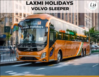 Laxmi Holiday Travels – के बारे में पूरी जानकारी। रूट, किराया और लग्जरी बसे। (Image Credit - Laxmi Holidays.com)